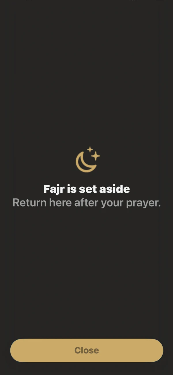 A quiet full-screen shield reading that the prayer is set aside, to return after praying.